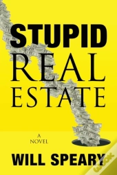 Stupid Real Estate