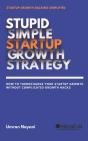 Stupid Simple Startup Growth Strategy - Preview