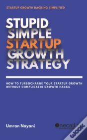 Capa do artigo Stupid Simple Startup Growth Strategy