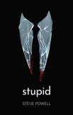 Stupid