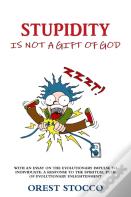 Stupidity Is Not A Gift Of God