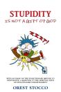 Stupidity Is Not A Gift Of God - Preview