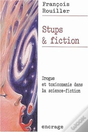 Capa do artigo Stups Et Fiction : Drogue Et Toxicomanie Dans La Science-Fiction