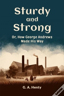 Capa do artigo Sturdy And Strongor, How George Andrews Made His Way (Edition2024)