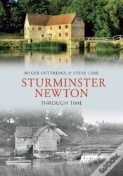 Capa do artigo Sturminster Newton Through Time