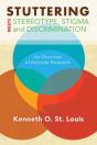 Stuttering Meets Sterotype, Stigma, And Discrimination - Preview