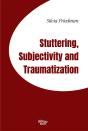 Stuttering, Subjectivity And Traumatization - Preview