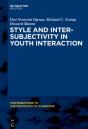 Style And Intersubjectivity In Youth Interaction - Preview