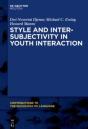 Style And Intersubjectivity In Youth Interaction - Preview
