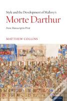 Style And The Development Of Maloryâ€™S Morte Darthur