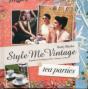 Style Me Vintage: Tea Parties - Preview
