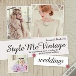 Capa do artigo Style Me Vintage: Weddings