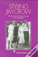Styling Jim Crow