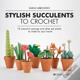 Stylish Succulents To Crochet