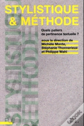Stylistique Et Méthode ; Quels Paliers De Pertinence Textuelle ?