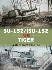 Capa do artigo Su-152/Isu-152 Vs Tiger