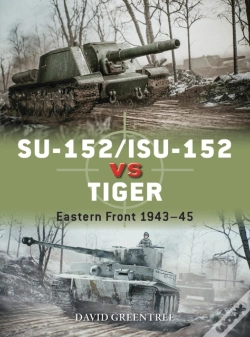 Capa do artigo Su-152/Isu-152 Vs Tiger