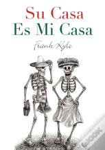 Su Casa Es Mi Casa - 2020 Revised Edition