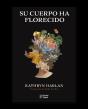 Su Cuerpo Ha Florecido - Preview