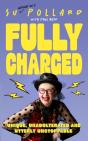 Su Pollard: Fully Charged - Preview