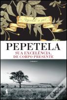 Sua Excelência, de Corpo Presente
