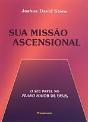 Sua Missão Ascencional - Preview