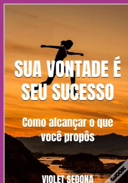 Capa do artigo Sua Vontade É  Seu Sucesso