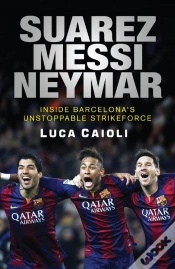 Capa do artigo Suarez, Messi, Neymar Suarez, Messi, Neymar
