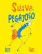 Suave Y Pegajoso - Preview