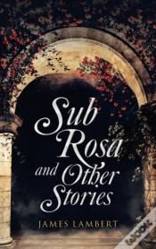 Capa do artigo Sub Rosa And Other Stories