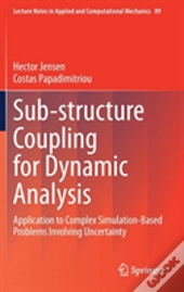 Sub-Structure Coupling For Dynamic Analysis