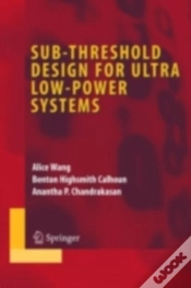 Capa do artigo Sub-Threshold Design For Ultra Low-Power Systems