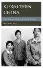 Subaltern China - Preview