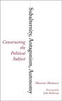 Subalternity, Antagonism, Autonomy - Preview