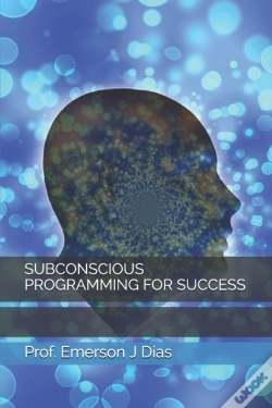 Capa do artigo Subconscious Programming For Success