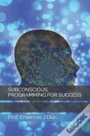 Subconscious Programming For Success