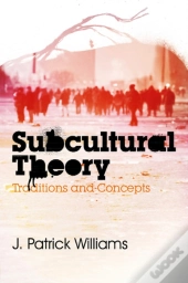 Subcultural Theory