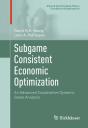 Subgame Consistent Economic Optimization - Preview