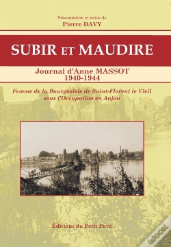 Capa do artigo Subir Et Maudire - Journal D'Anne Massot - 1940-1944