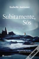 Subitamente, Sós