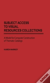 Subject Access To Visual Resources Collections
