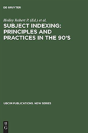 Subject Indexing: Principles And Practices In The 90'S - Preview