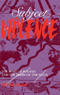 Subject Of Violence - Preview