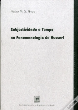 Capa do artigo Subjectividade e Tempo na Fenomenologia de Husserl