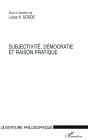 Subjectivité, Démocratie Et Raison Pratique - Preview