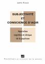 Subjectivité Et Conscience D'Agir ; Approches Cognitive Et Clinique De La Psychose - Preview