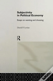 Subjectivity In Political Economy