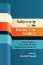 Subjectivity In The Twenty-First Century - Preview