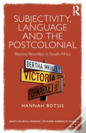 Subjectivity, Language And The Postcolonial