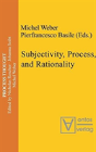 Subjectivity, Process, And Rationality - Preview